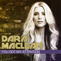 You Got My Attention by Dara Maclean | CD Reviews And Information | NewReleaseToday