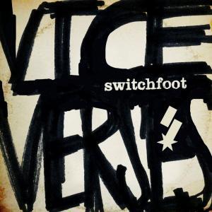 Vice Verses by Switchfoot  | CD Reviews And Information | NewReleaseToday