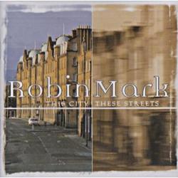 This City These Streets by Robin Mark | CD Reviews And Information | NewReleaseToday