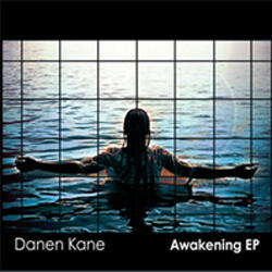Awakening EP by Danen Kane | CD Reviews And Information | NewReleaseToday