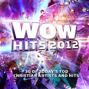 WOW Hits 2012 by Various Artists - 