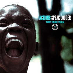 Actions Speak Louder by Swoope  | CD Reviews And Information | NewReleaseToday