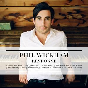 Response by Phil Wickham | CD Reviews And Information | NewReleaseToday