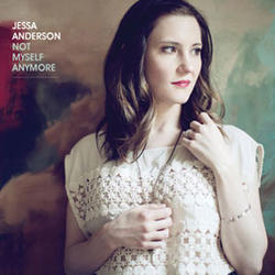 Not Myself Anymore by Jessa Anderson | CD Reviews And Information | NewReleaseToday