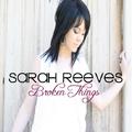 Broken Things by Sarah Reeves | CD Reviews And Information | NewReleaseToday