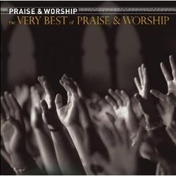 The Very Best Of Praise & Worship by Various Artists - Worship  | CD Reviews And Information | NewReleaseToday