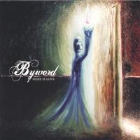 Here Is Love by Byword | CD Reviews And Information | NewReleaseToday
