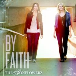By Faith by The Sonflowerz  | CD Reviews And Information | NewReleaseToday