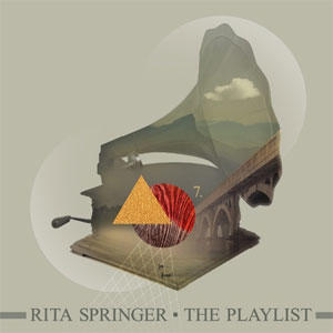 The Playlist by Rita Springer | CD Reviews And Information | NewReleaseToday