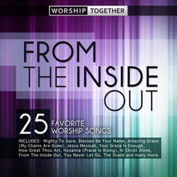 From The Inside Out by Various Artists - Worship  | CD Reviews And Information | NewReleaseToday
