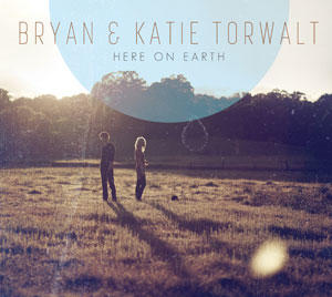 Here On Earth by Bryan & Katie Torwalt | CD Reviews And Information | NewReleaseToday