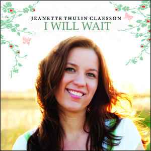 I Will Wait by Jeanette Thulin Claesson | CD Reviews And Information | NewReleaseToday