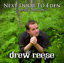 Next Door To Eden - Deluxe Edition by Drew Reese | CD Reviews And Information | NewReleaseToday