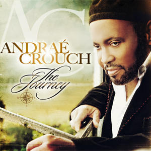 The Journey by Andrae Crouch | CD Reviews And Information | NewReleaseToday