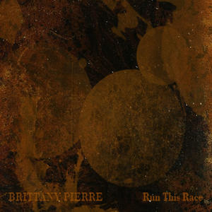 Run This Race by Brittany Pierre | CD Reviews And Information | NewReleaseToday