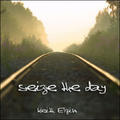 Seize The Day by Keith Elgin | CD Reviews And Information | NewReleaseToday