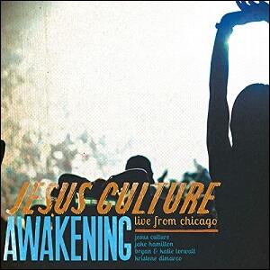 Awakening: Live From Chicago (Live) by Jesus Culture  | CD Reviews And Information | NewReleaseToday