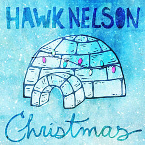 Christmas by Hawk Nelson  | CD Reviews And Information | NewReleaseToday