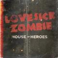 Lovesick Zombie by House Of Heroes  | CD Reviews And Information | NewReleaseToday
