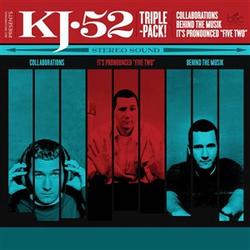 KJ-52 Triple Pack! by KJ-52  | CD Reviews And Information | NewReleaseToday
