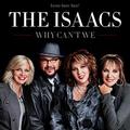 Why Can't We by The Isaacs  | CD Reviews And Information | NewReleaseToday