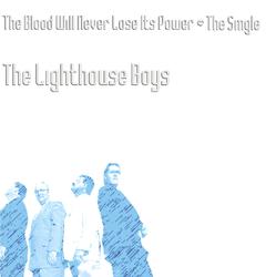 The Blood Will Never Lose Its Power (The Single) by The Lighthouse Boys  | CD Reviews And Information | NewReleaseToday