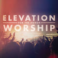 For the Honor by Elevation Worship  | CD Reviews And Information | NewReleaseToday