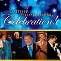 Gaither Homecoming Celebration! by Gaither Vocal Band  | CD Reviews And Information | NewReleaseToday
