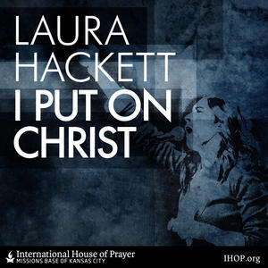 I Put On Christ (The Battle is Raging) - Single by Laura Hackett Park | CD Reviews And Information | NewReleaseToday