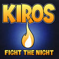 Fight the Night EP by Kiros  | CD Reviews And Information | NewReleaseToday