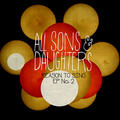 Reason To Sing EP No. 2 by All Sons And Daughters  | CD Reviews And Information | NewReleaseToday
