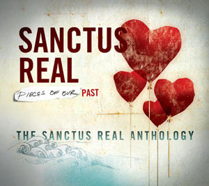 Pieces Of Our Past: The Sanctus Real Anthology Disc 3 by Sanctus Real  | CD Reviews And Information | NewReleaseToday