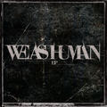 We As Human EP by We As Human  | CD Reviews And Information | NewReleaseToday