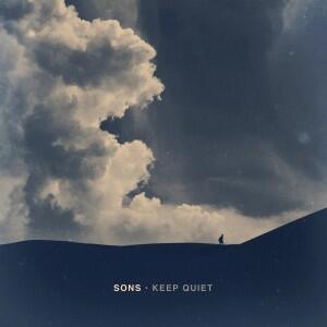 Keep Quiet by SONS | CD Reviews And Information | NewReleaseToday