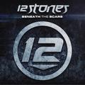 Beneath The Scars by 12 Stones  | CD Reviews And Information | NewReleaseToday