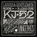 Dangerous by KJ-52  | CD Reviews And Information | NewReleaseToday