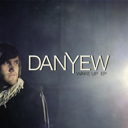 Wake Up - EP by Danyew  | CD Reviews And Information | NewReleaseToday