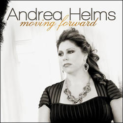 Moving Forward by Andrea Helms | CD Reviews And Information | NewReleaseToday