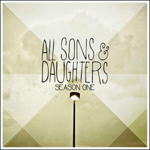 Season One by All Sons And Daughters  | CD Reviews And Information | NewReleaseToday