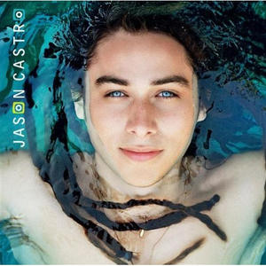 Jason Castro by Jason | CD Reviews And Information | NewReleaseToday