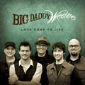 Love Come To Life by Big Daddy Weave  | CD Reviews And Information | NewReleaseToday