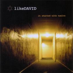 It Started With 12 by Like David  | CD Reviews And Information | NewReleaseToday