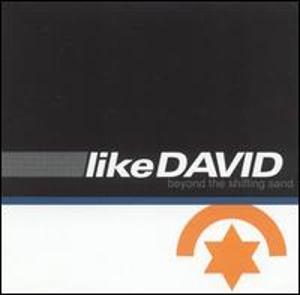 Beyond the Shifting Sand by Like David  | CD Reviews And Information | NewReleaseToday