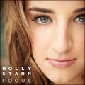Focus by Holly Starr | CD Reviews And Information | NewReleaseToday