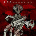Murdered Love by P.O.D. (Payable On Death)  | CD Reviews And Information | NewReleaseToday
