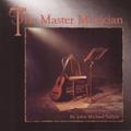 The Master Musician by John Michael Talbot | CD Reviews And Information | NewReleaseToday