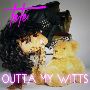 Outta My Witts by TeTe  | CD Reviews And Information | NewReleaseToday