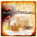The Beautiful City by John Michael Talbot | CD Reviews And Information | NewReleaseToday
