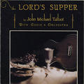 The Lord's Supper by John Michael Talbot | CD Reviews And Information | NewReleaseToday