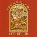 City Of God by John Michael Talbot | CD Reviews And Information | NewReleaseToday